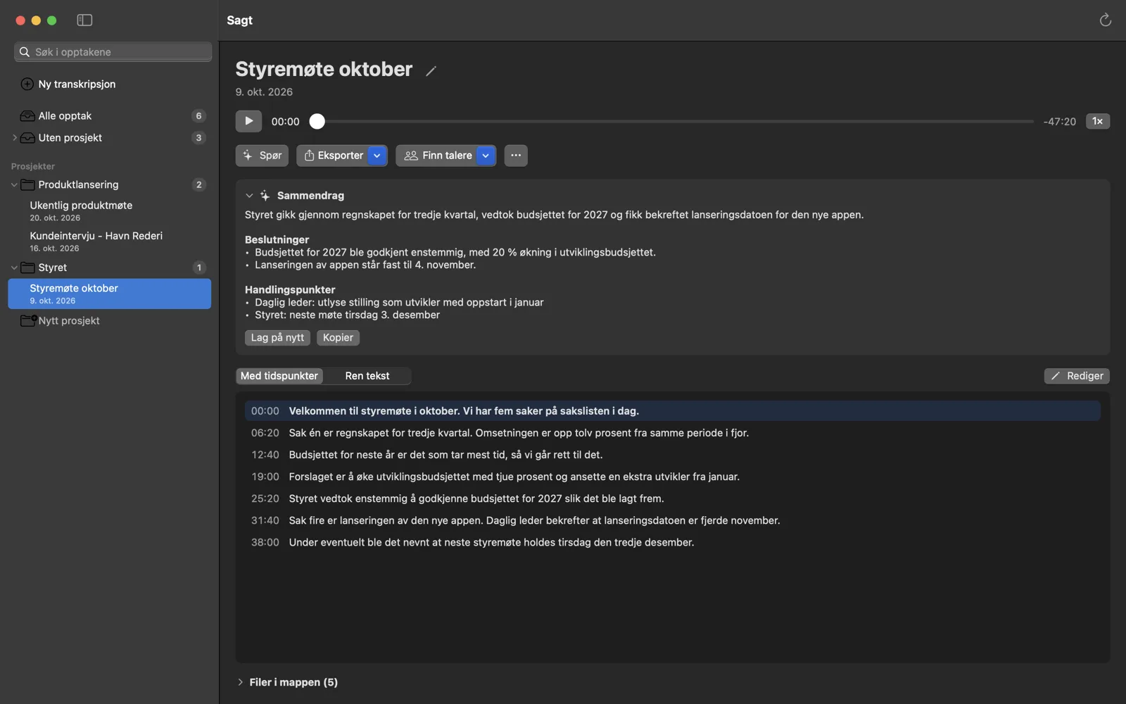 Sammendrag av et styremøte med beslutninger og handlingspunkter